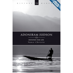 Adoniram Judson: Devoted for Life