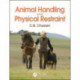 Animal Handling and Physical Restraint