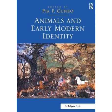 Animals and Early Modern Identity