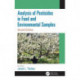 Analysis of Pesticides in Food and Environmental Samples, Second Edition