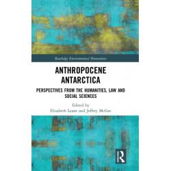 Anthropocene Antarctica: Perspectives from the Humanities, Law and Social Sciences