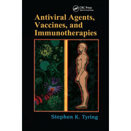 Antiviral Agents, Vaccines, and Immunotherapies