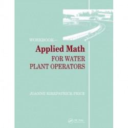 Applied Math for Water Plant Operators - Workbook