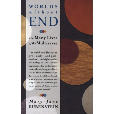 Worlds Without End: The Many Lives of the Multiverse