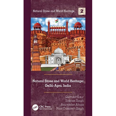 Natural Stone and World Heritage: Delhi-Agra, India