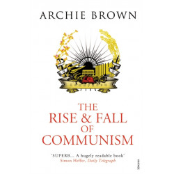 The Rise and Fall of Communism