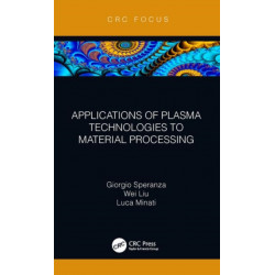 Applications of Plasma Technologies to Material Processing