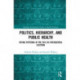 Politics, Hierarchy, and Public Health: Voting Patterns in the 2016 US Presidential Election