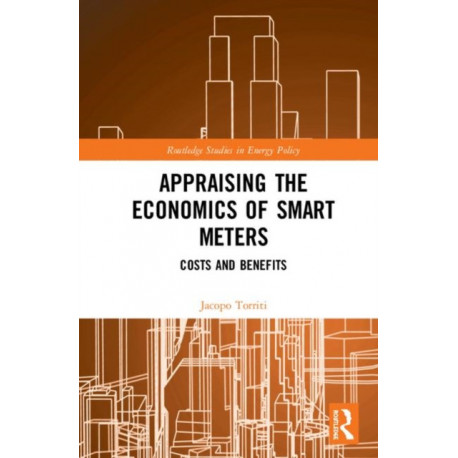 Appraising the Economics of Smart Meters: Costs and Benefits