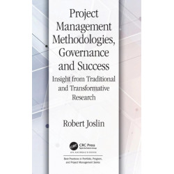 Project Management Methodologies, Governance and Success: Insight from Traditional and Transformative Research