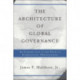 The Architecture Of Global Governance: An Introduction To The Study Of International Organizations