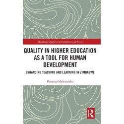 Quality in Higher Education as a Tool for Human Development: Enhancing Teaching and Learning in Zimbabwe