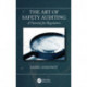 The Art of Safety Auditing: A Tutorial for Regulators: A Tutorial for Regulators
