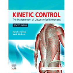 Kinetic Control Revised Edition: The Management of Uncontrolled Movement