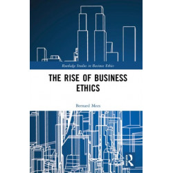 The Rise of Business Ethics