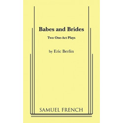 Babes and Brides: Two One-Act Plays