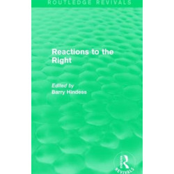 Routledge Revivals: Reactions to the Right (1990)