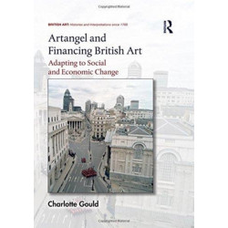 Artangel and Financing British Art: Adapting to Social and Economic Change