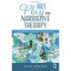 Art, Play, and Narrative Therapy: Using Metaphor to Enrich Your Clinical Practice