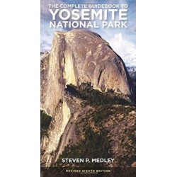 The Complete Guidebook to Yosemite National Park