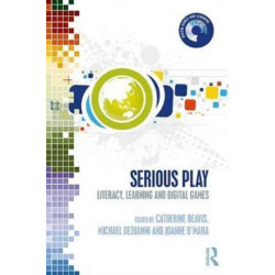 Serious Play: Literacy, Learning and Digital Games