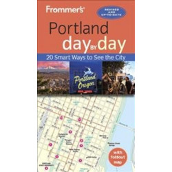 Frommer's Portland day by day