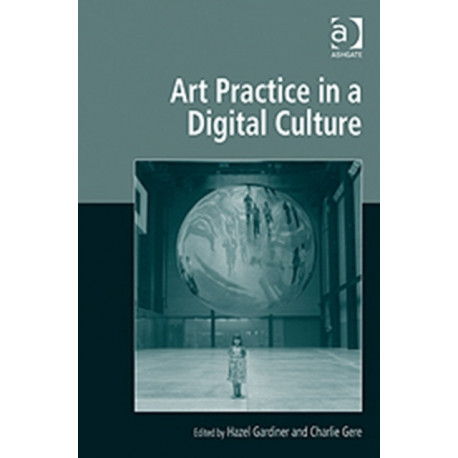 Art Practice in a Digital Culture