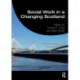 Social Work in a Changing Scotland