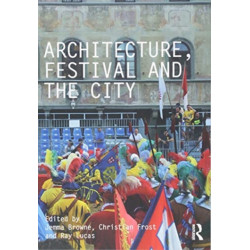 Architecture, Festival and the City