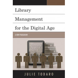 Library Management for the Digital Age: A New Paradigm