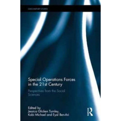Special Operations Forces in the 21st Century: Perspectives from the Social Sciences