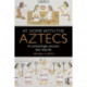 At Home with the Aztecs: An Archaeologist Uncovers Their Daily Life