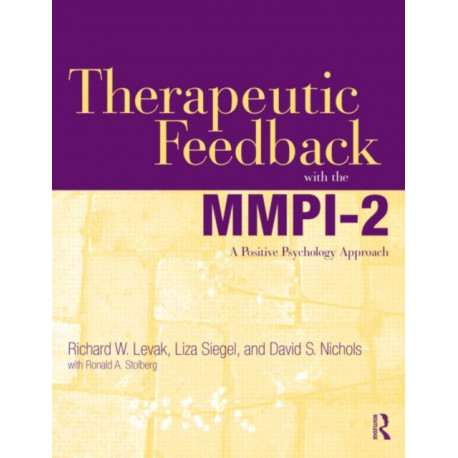 Therapeutic Feedback with the MMPI-2: A Positive Psychology Approach