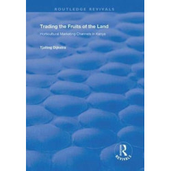 Trading the Fruits of the Land: Horticultural Marketing of the Land