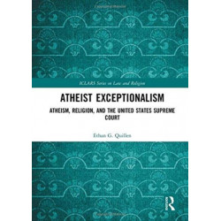 Atheist Exceptionalism: Atheism, Religion, and the United States Supreme Court