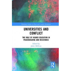 Universities and Conflict: The Role of Higher Education in Peacebuilding and Resistance