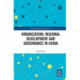 Urbanization, Regional Development and Governance in China