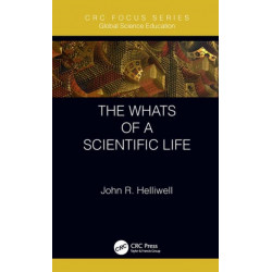 The Whats of a Scientific Life