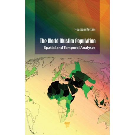 The World Muslim Population: Spatial and Temporal Analyses