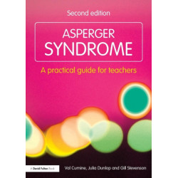 Asperger Syndrome: A Practical Guide for Teachers