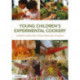 Young Children’s Experimental Cookery