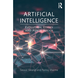 Artificial Intelligence: Evolution, Ethics and Public Policy