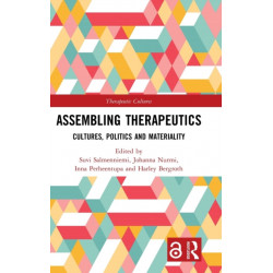 Assembling Therapeutics: Cultures, Politics and Materiality