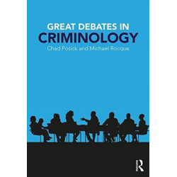 Great Debates in Criminology