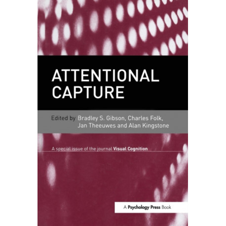 Attentional Capture: A Special Issue of Visual Cognition