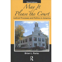May It Please the Court: Judicial Processes and Politics In America