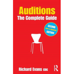 Auditions: The Complete Guide