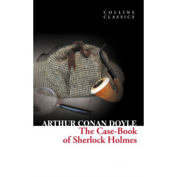 The Case-Book of Sherlock Holmes