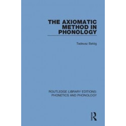 The Axiomatic Method in Phonology