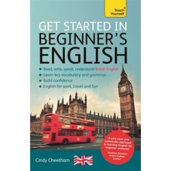 Beginner's English (Learn BRITISH English as a Foreign Language): A short four-skills foundation course in EFL / ESL